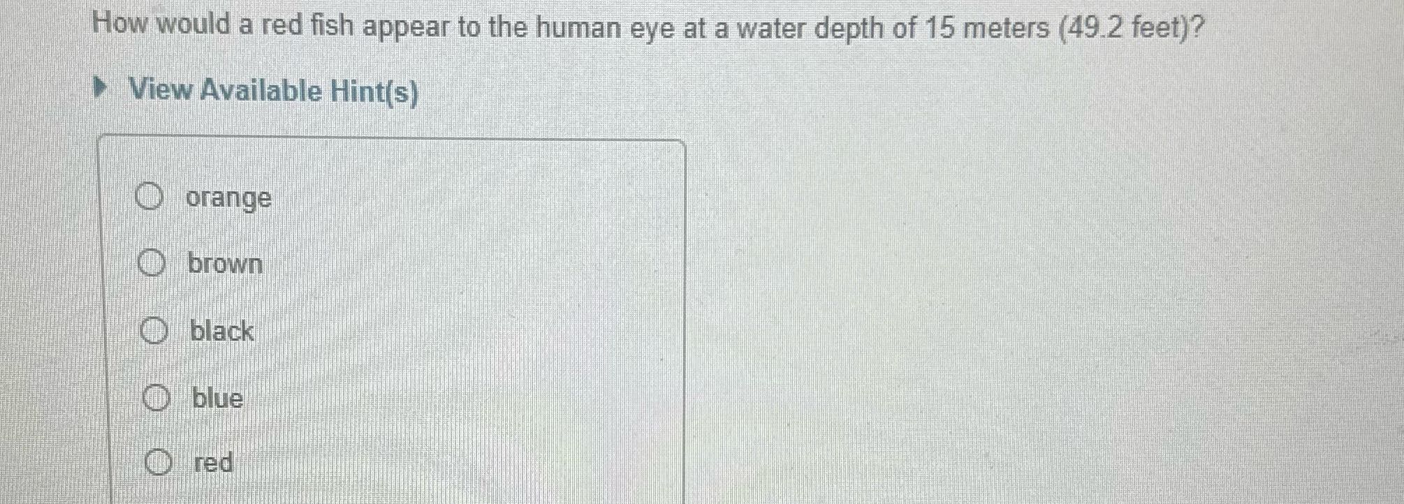 ? How would a red fish appear to the human eye at
