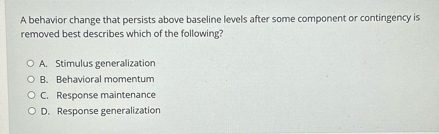 Resolve A behavior change that persists above