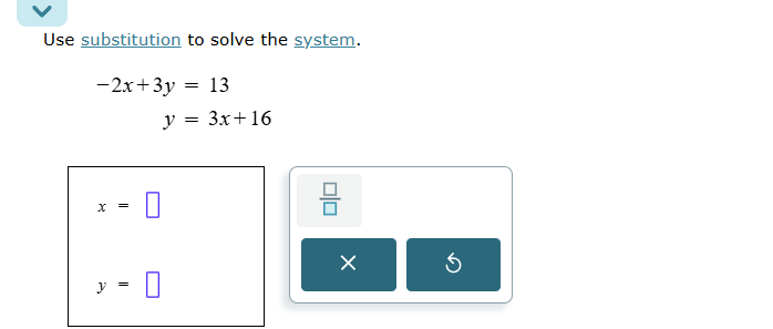 solve Use substitution to solve the system. -2x