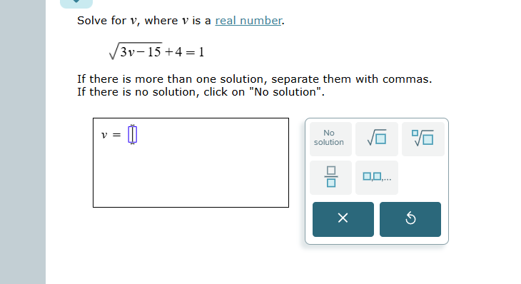 solve Solve for v, where v is a real number. 3v-