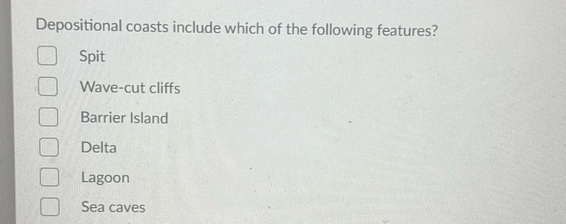 ? Depositional coasts include which of the