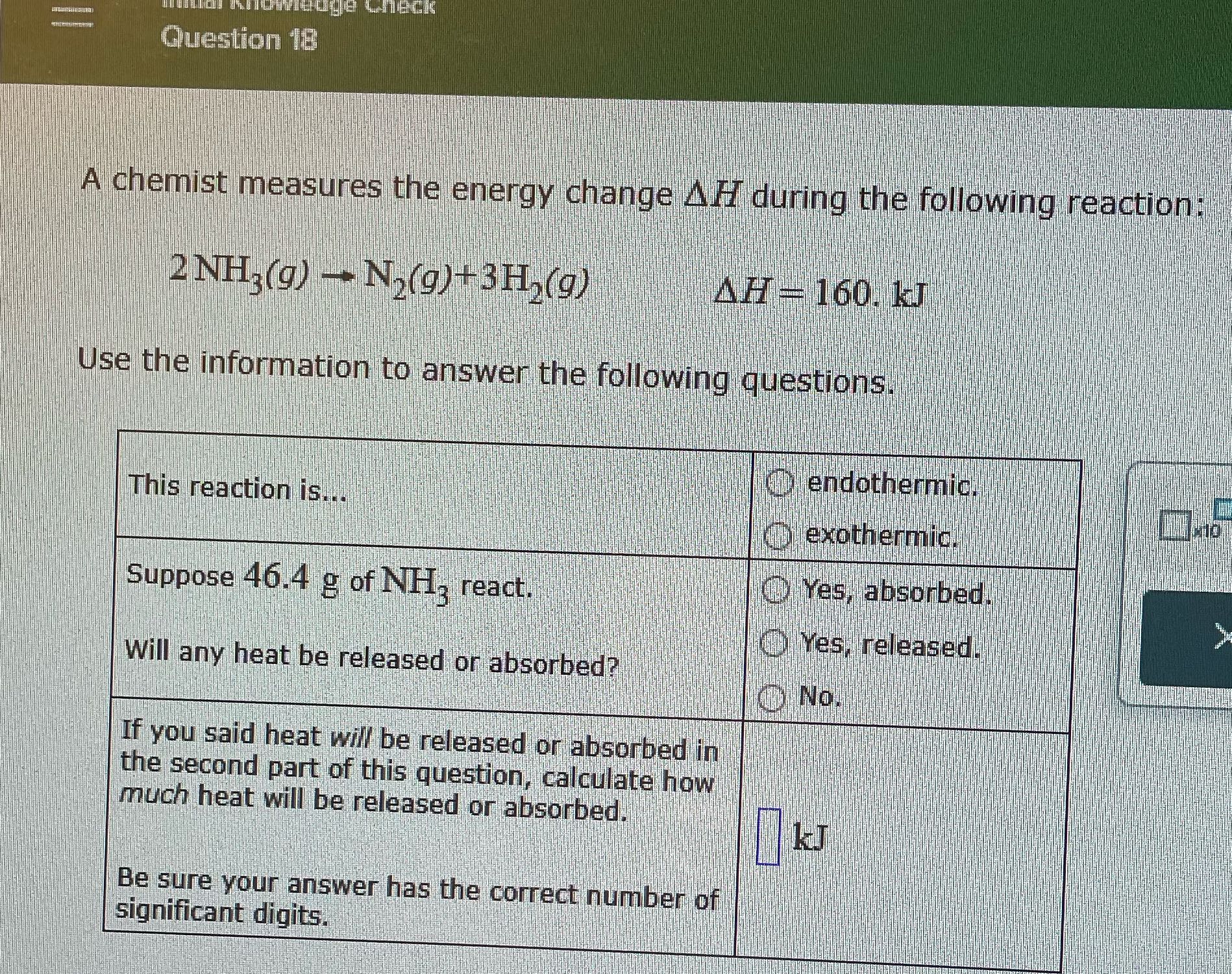 Question 18 A chemist measures the energy change