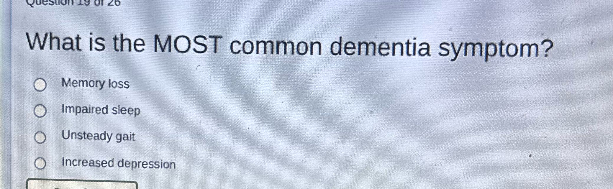 Question 19 01 20 What is the MOST common