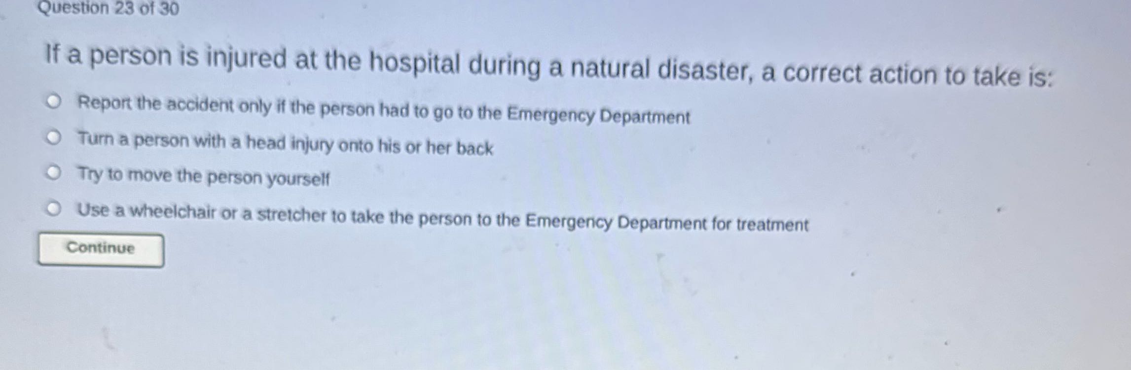 Question 23 of 30 If a person is injured at the