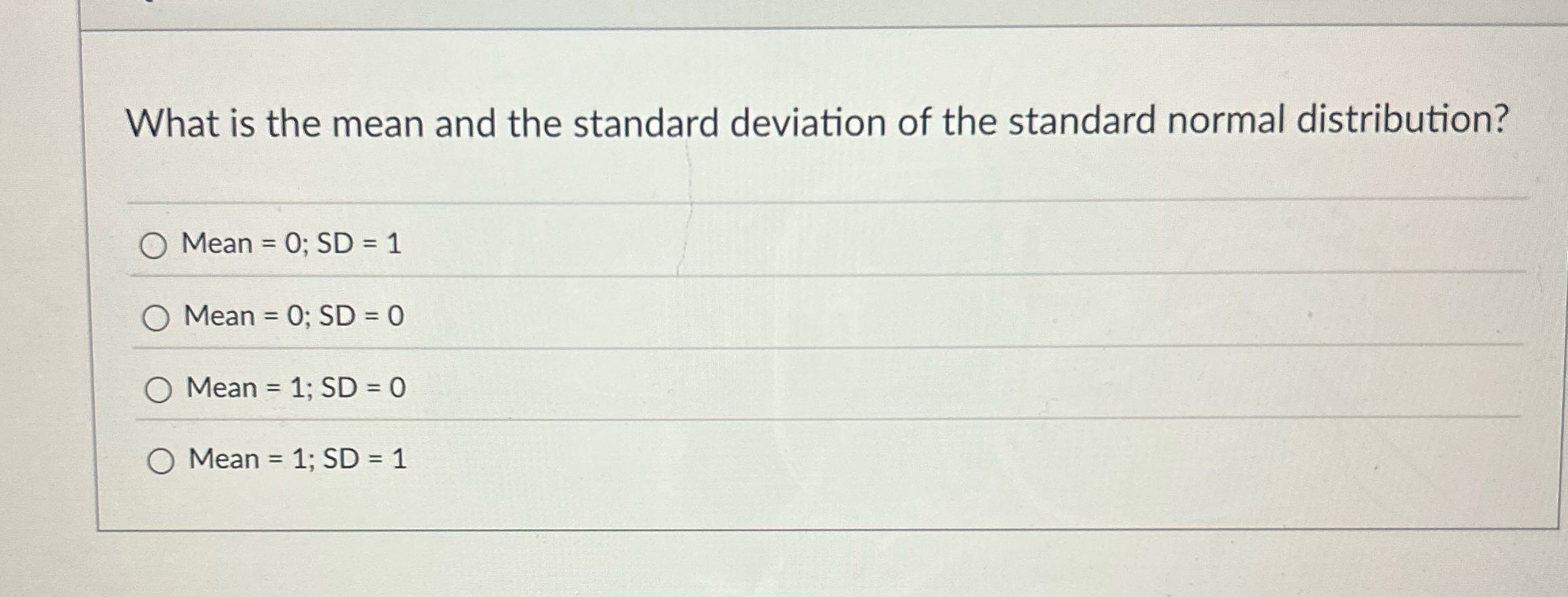 What is the mean and the standard deviation of