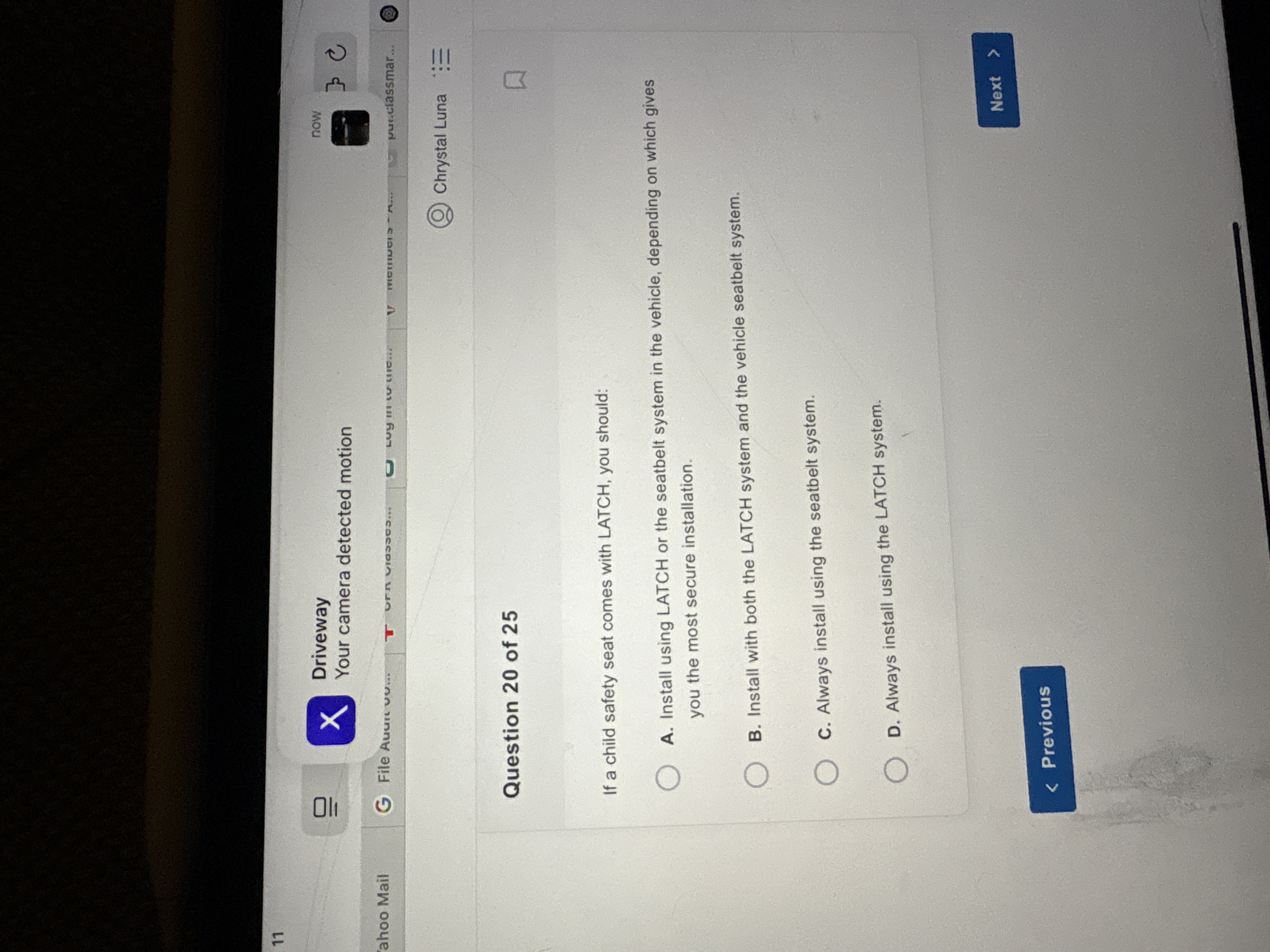 Answer 11 2 X Driveway now Your camera detected