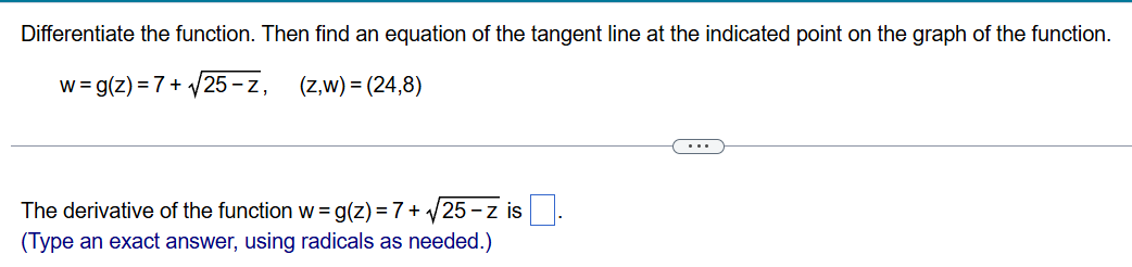 answer Differentiate the function. Then find an
