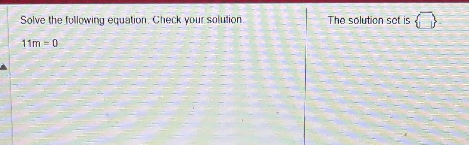 Solve the following equation. Check your