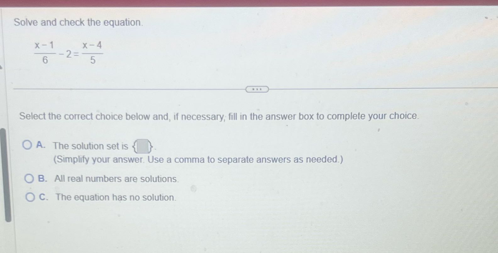 Solve and check the equation. X - 1 X - 4 6 - 2 =