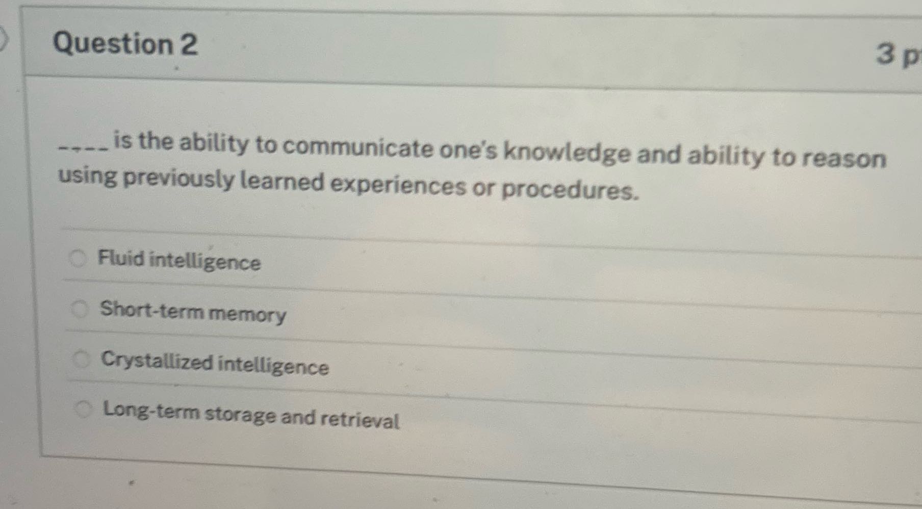 3 p Question 2 is the ability to communicate