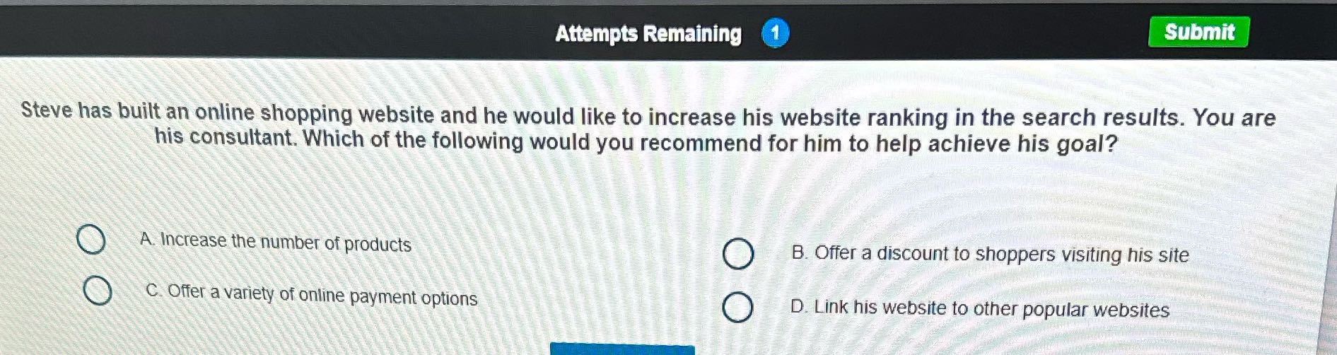 Attempts Remaining Submit Steve has built an