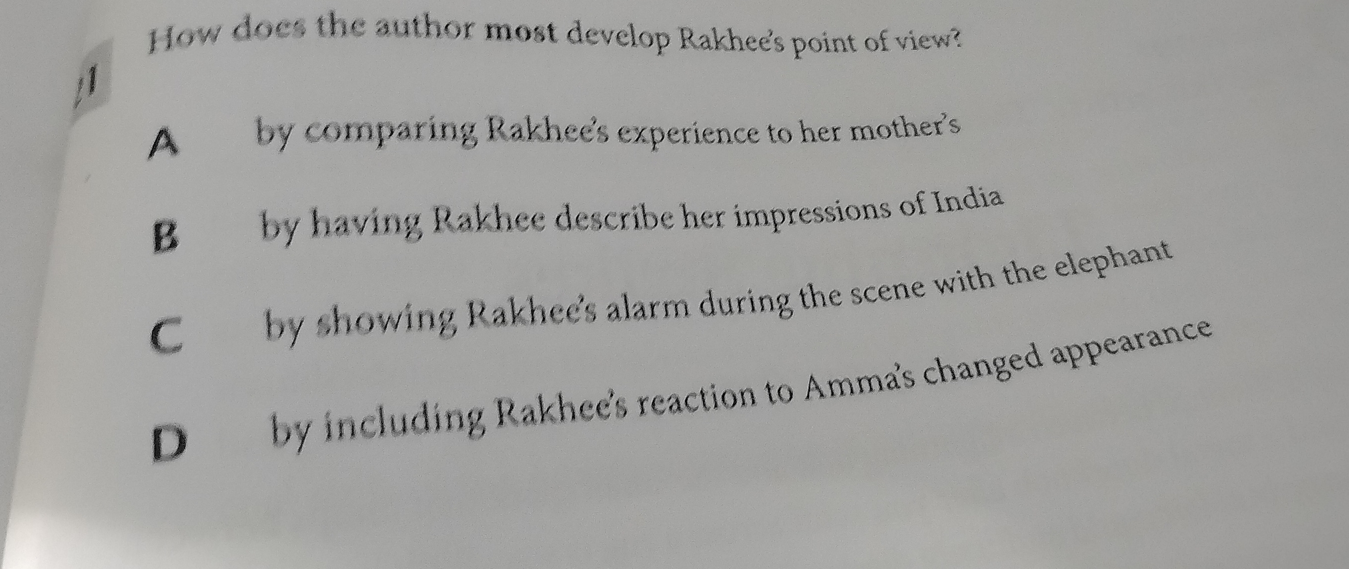 How does the author most develop Rakhee's