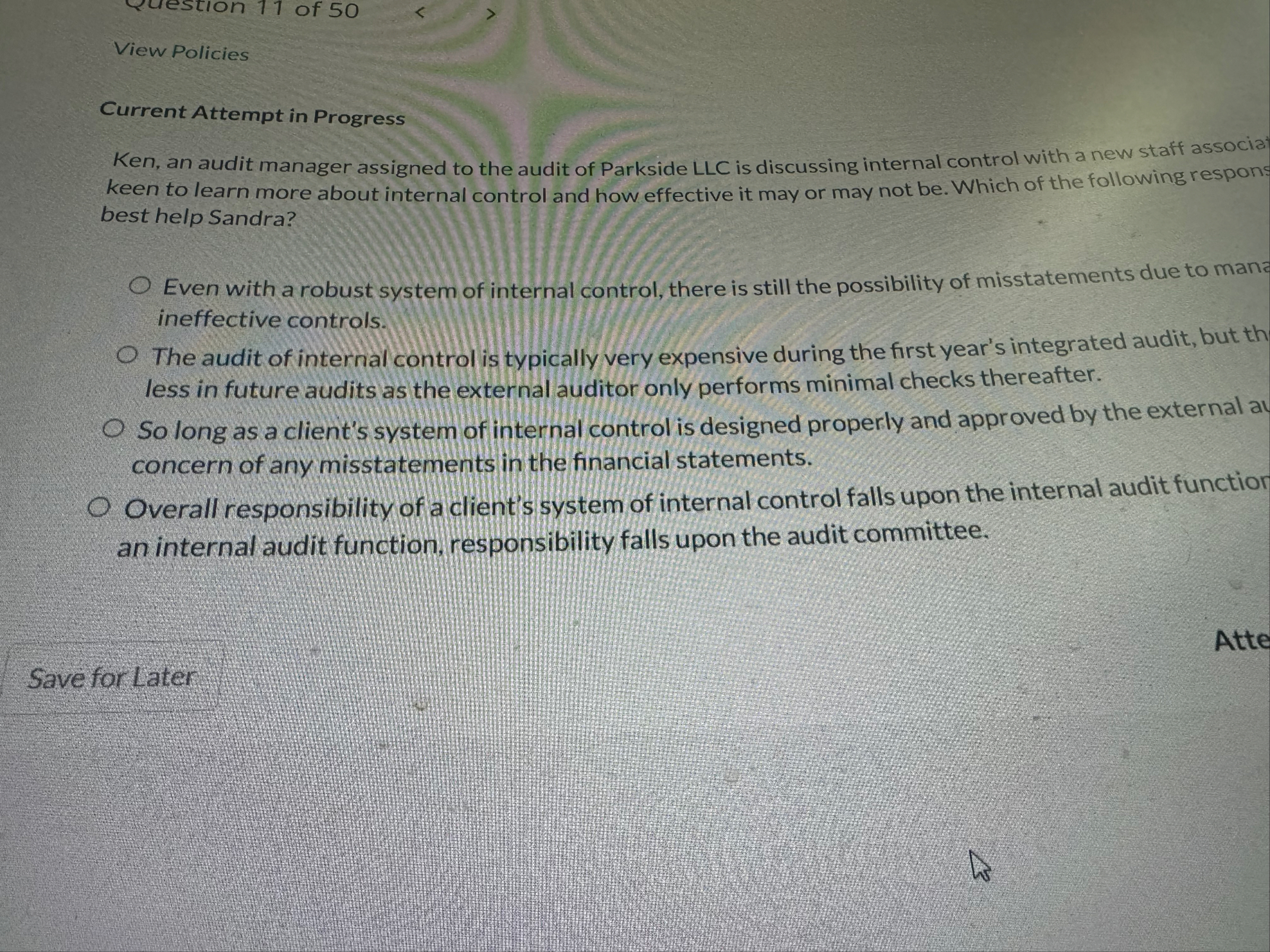 View Policies Current Attempt in Progress Ken, an