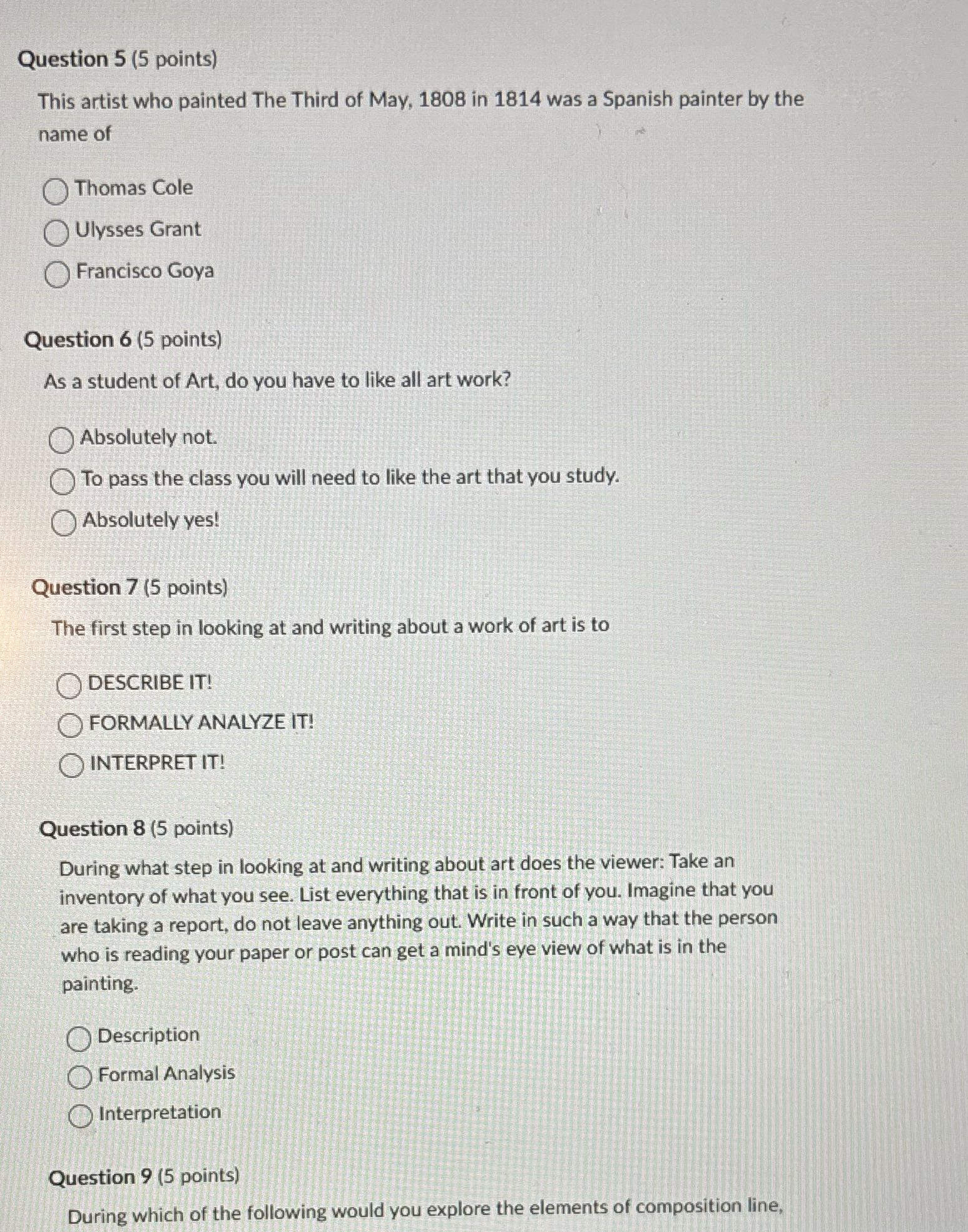 Question 5 (5 points) This artist who painted The