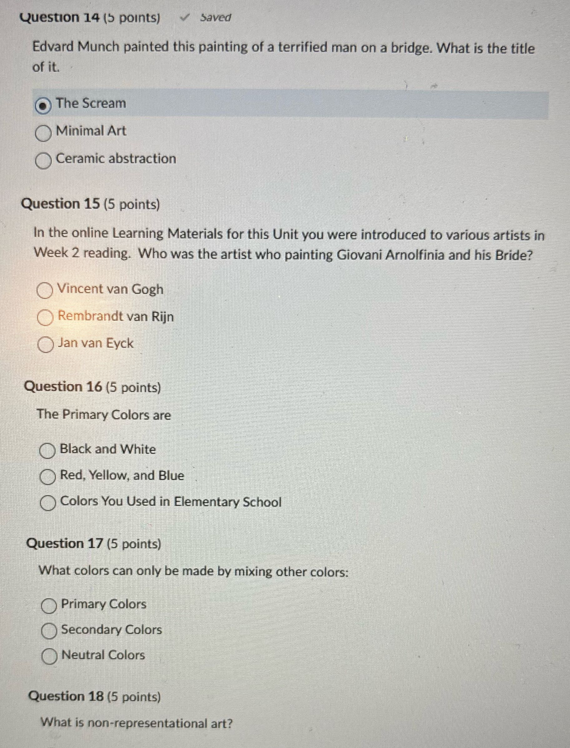 Question 14 (5 points) Saved Edvard Munch painted