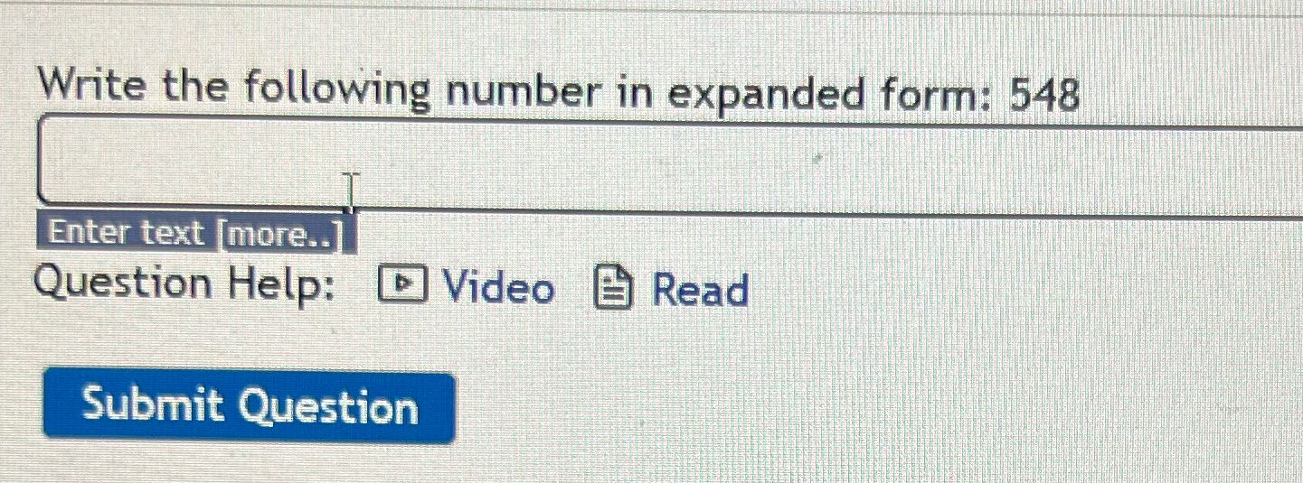 Write the following number in expanded form: 548