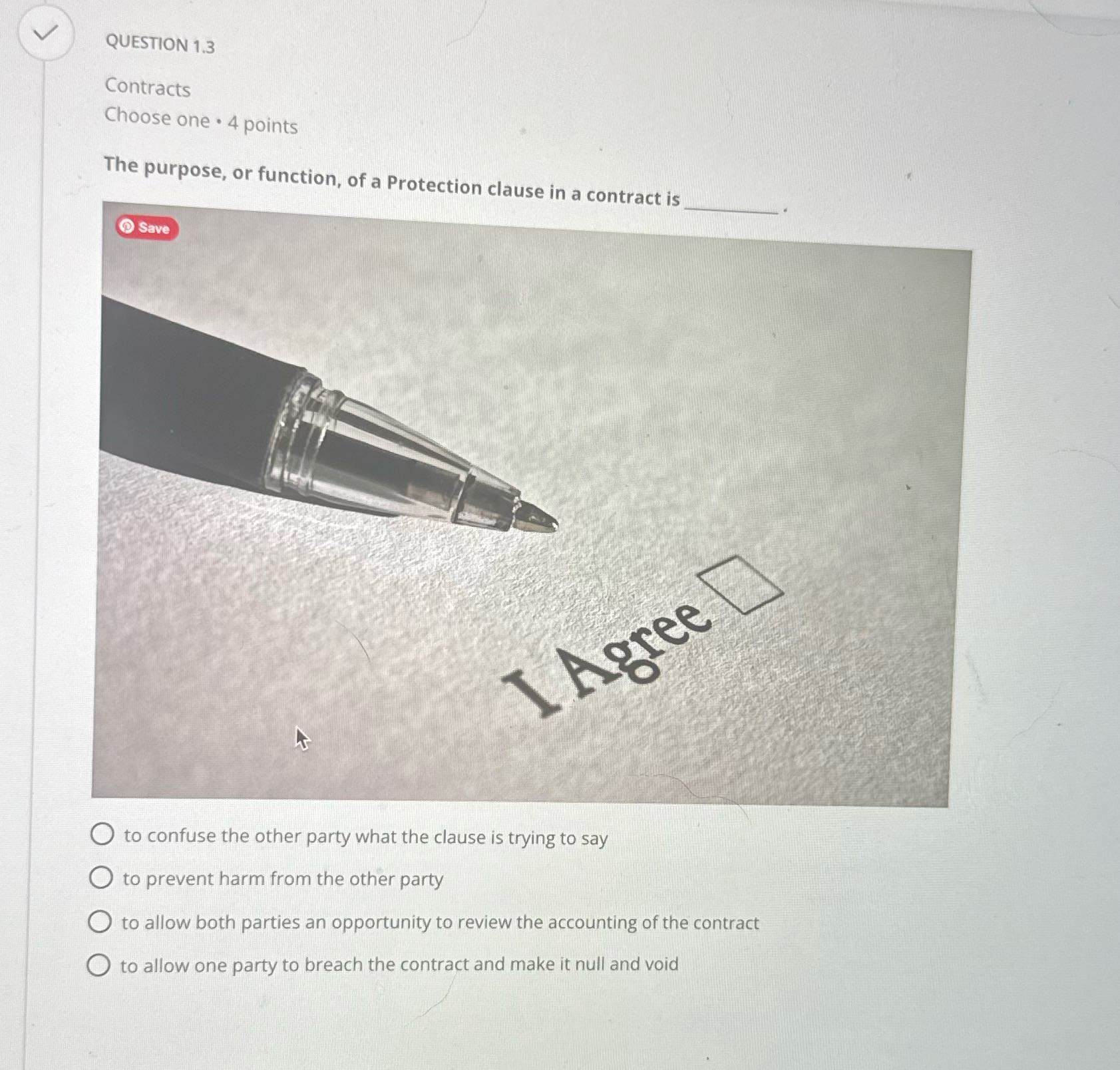 QUESTION 1.3 Contracts Choose one . 4 points The