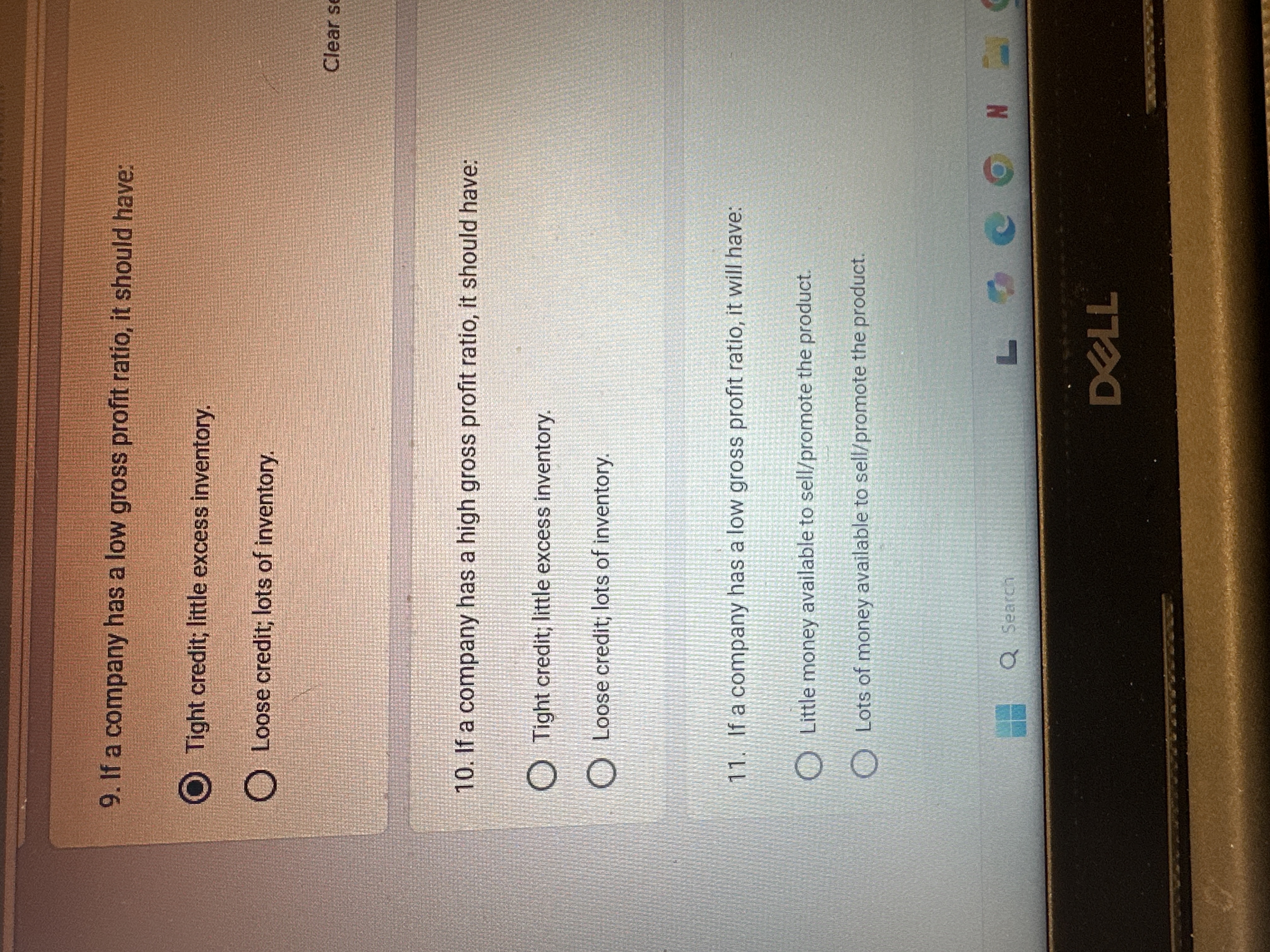 9 . If a company has a low gross profit ratio, it