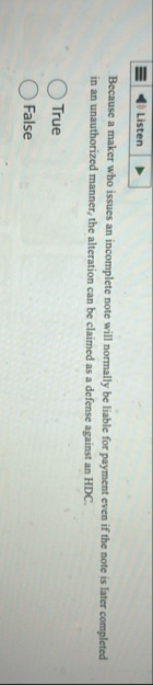 Listen Because a maker who issues an incomplete