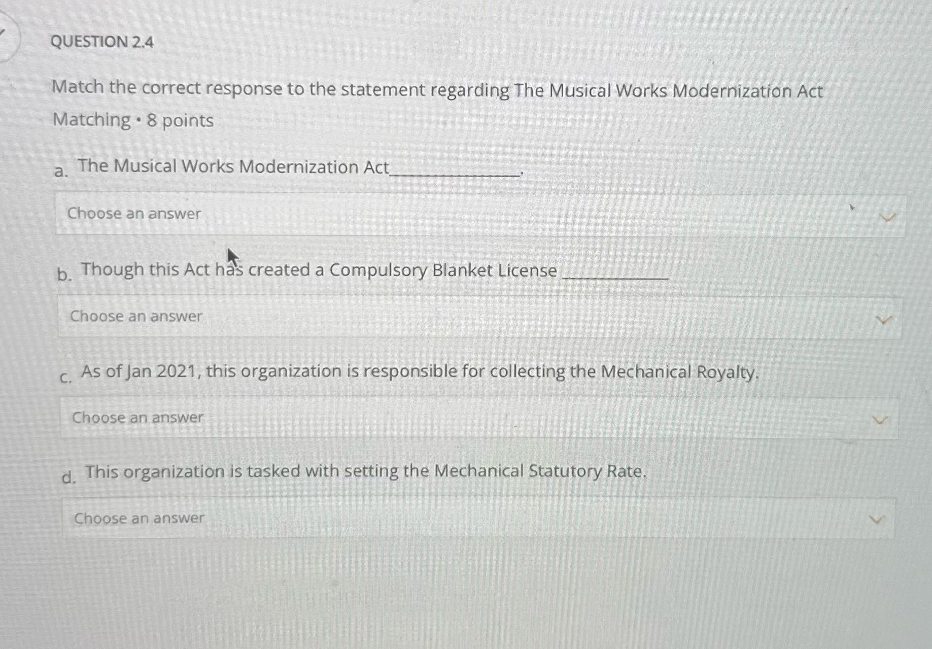 QUESTION 2.4 Match the correct response to the