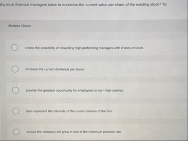 hy must financial managers strive to maximize the