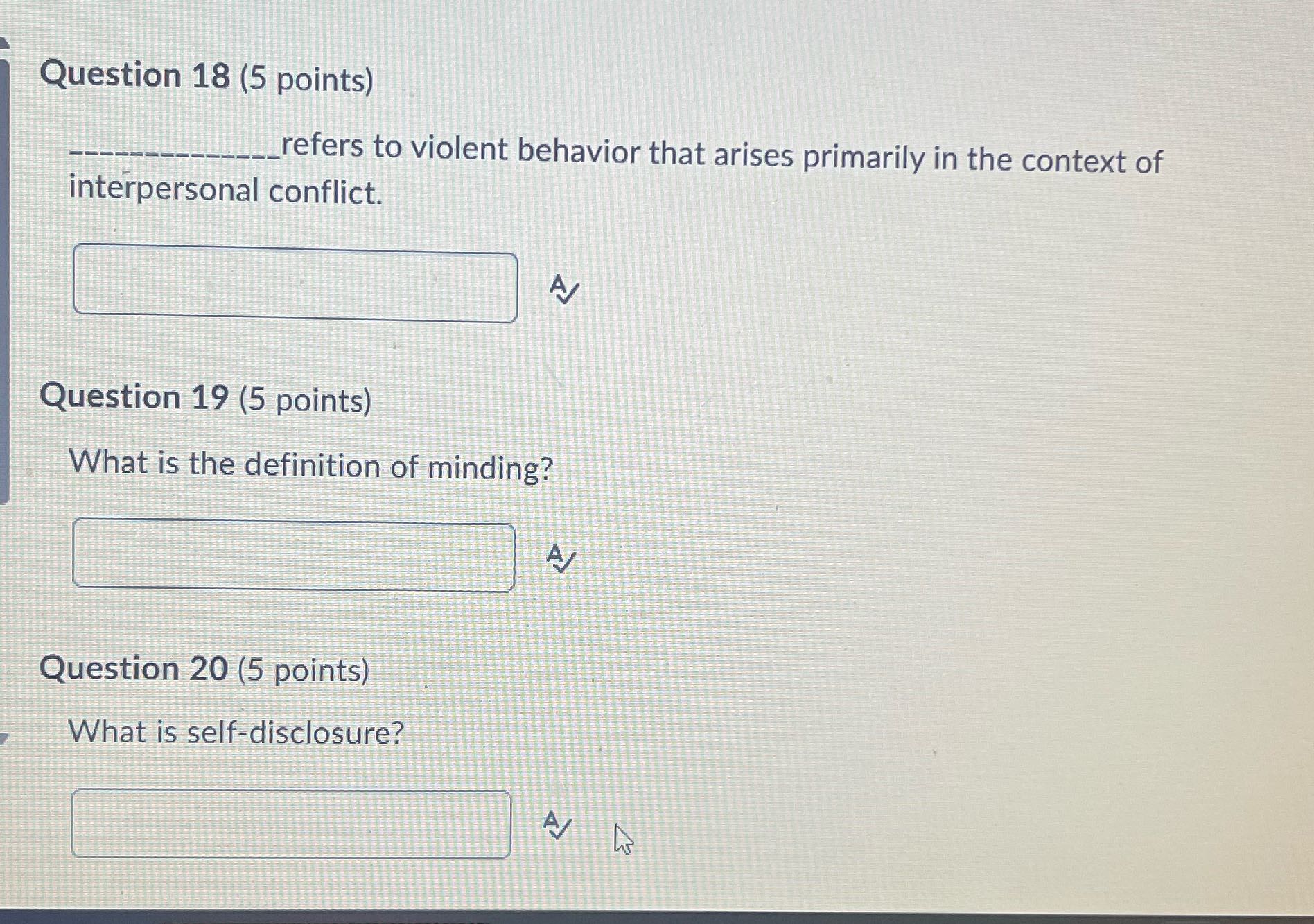 Question 18 (5 points) refers to violent behavior