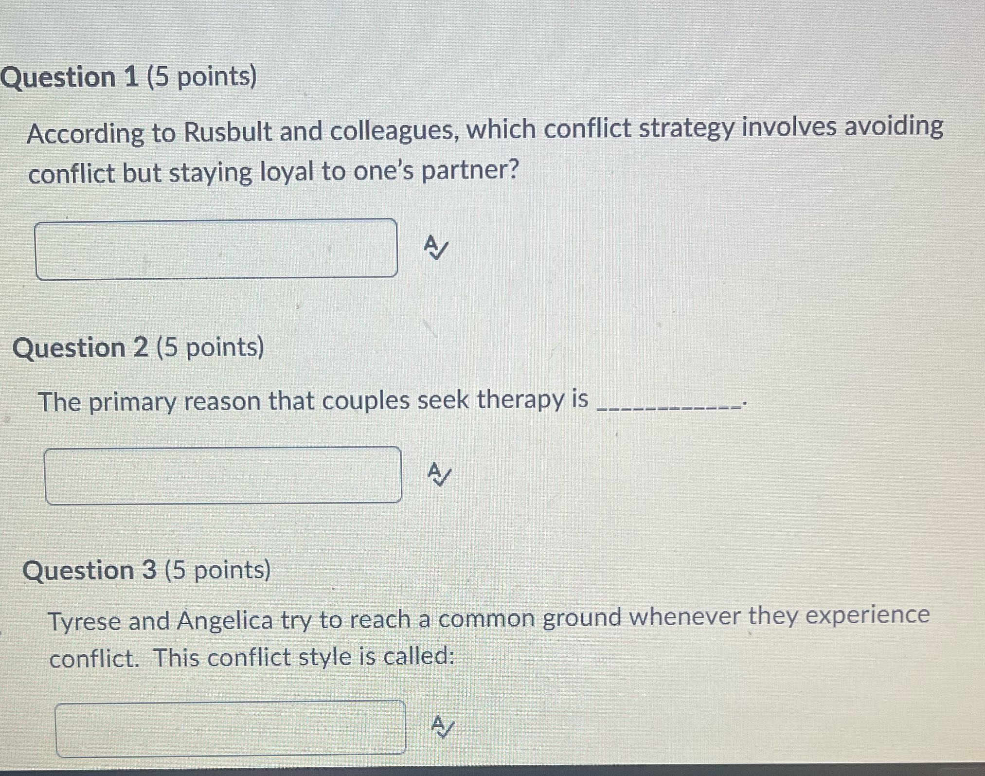 Question 1 (5 points) According to Rusbult and