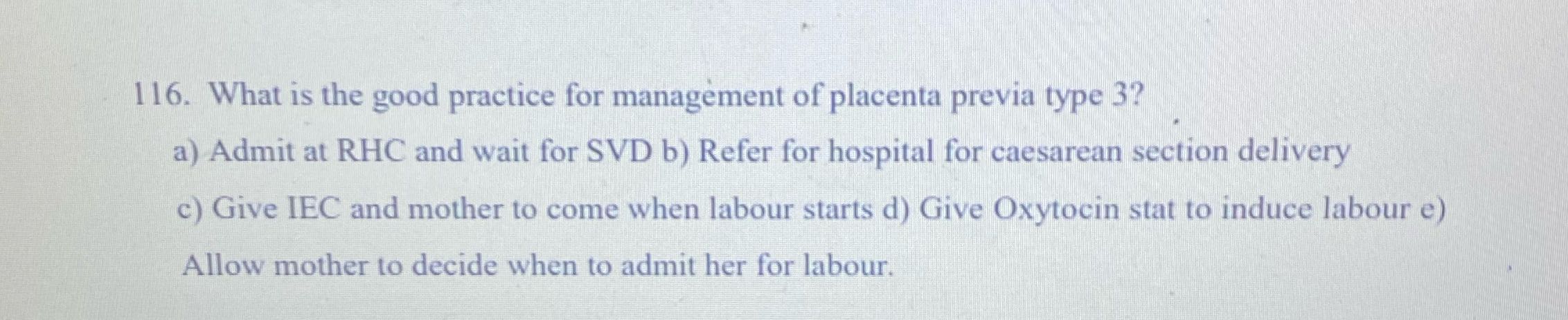 1 16. What is the good practice for management of
