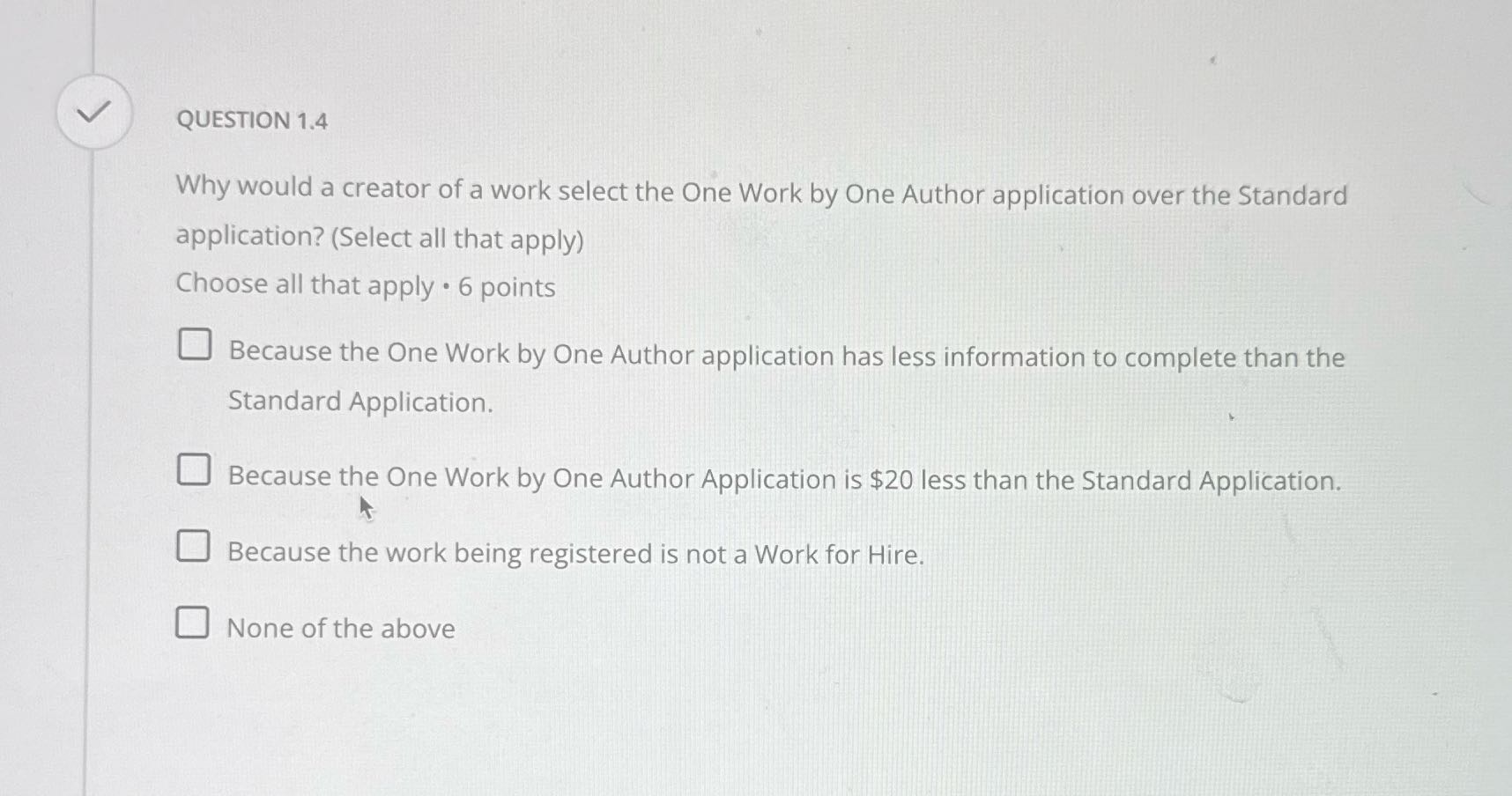 V QUESTION 1.4 Why would a creator of a work