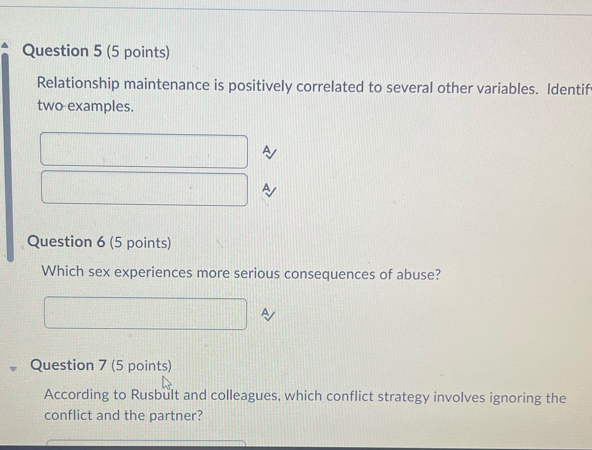 Question 5 (5 points) Relationship maintenance is