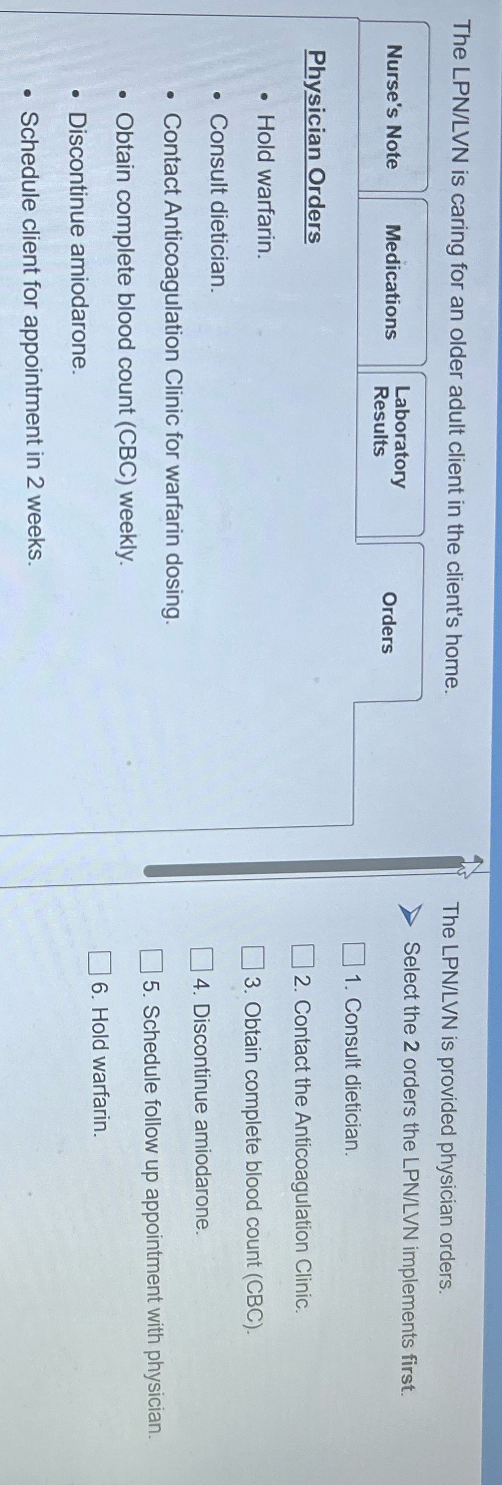 The LPN/LVN is caring for an older adult client