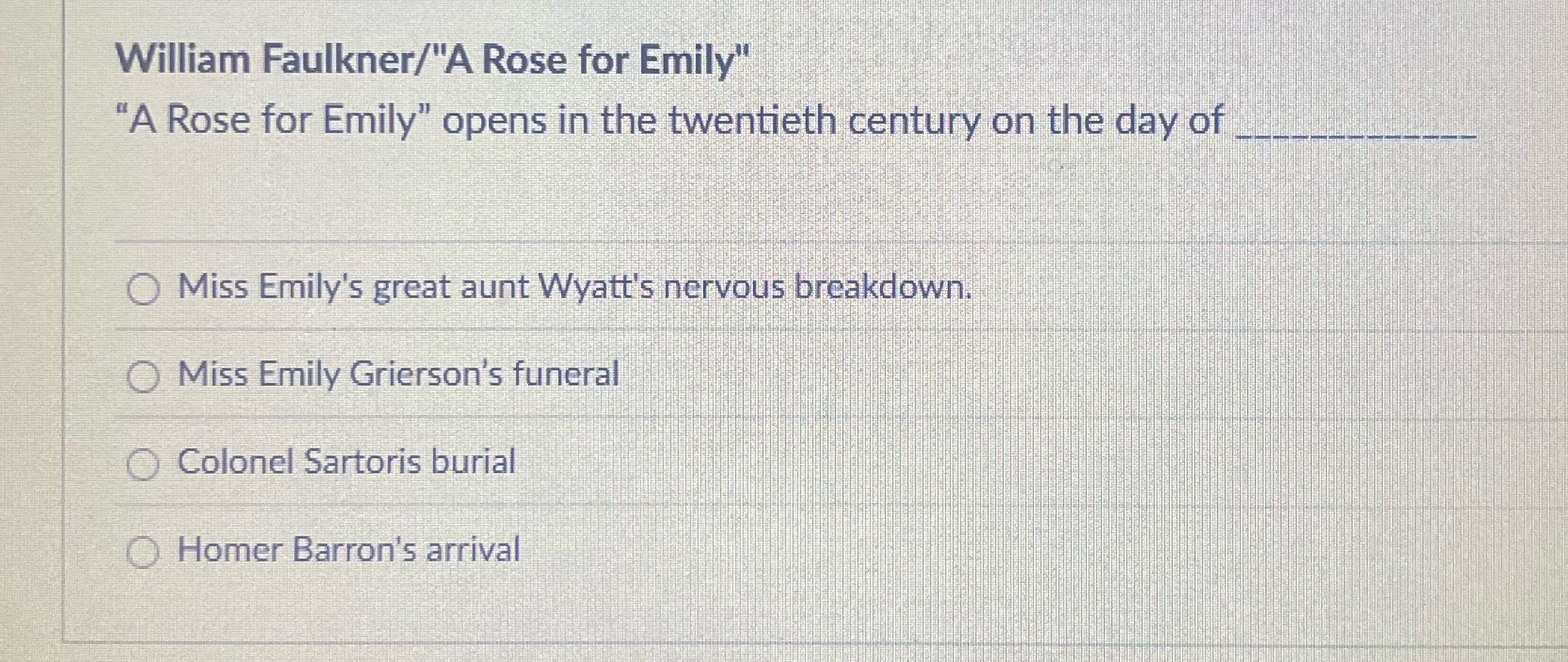William Faulkner/"A Rose for Emily" "A Rose for