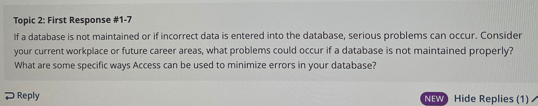 Topic 2: First Response #1-7 If a database is not