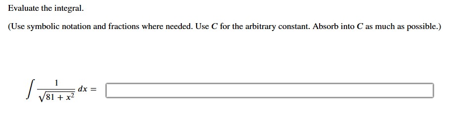 Evaluate the integral. ( 1 ) / ( \ sqrt ( 8 1 + x