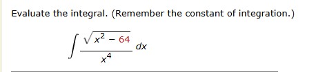 Evaluate the integral. ( R e m e m b e r the