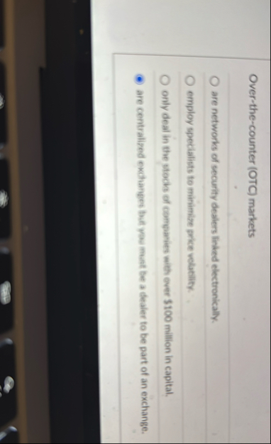 Over - the - counter ( OTC ) markets are networks