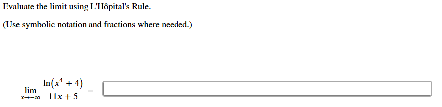 Evaluate the l i m i t using L ' H p i t a l ' s