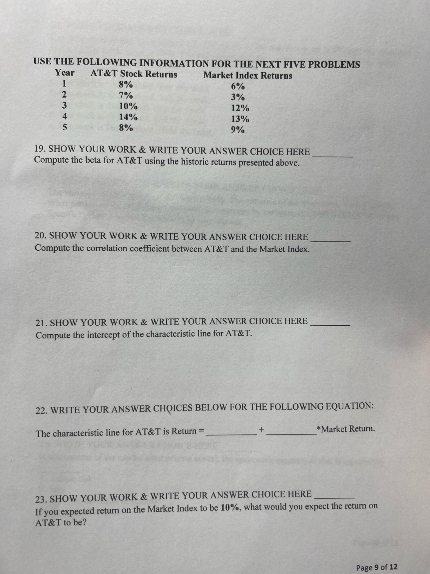 USE THE FOLLOWING INFORMATION FOR THE NEXT FIVE