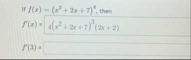 If f ( x ) = ( x 2 2 x 7 ) 4 , then f ' ( x ) = 4