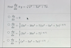 Find d y d x if y = x 3 - 5 x 4 7 x 3 . d y d x =
