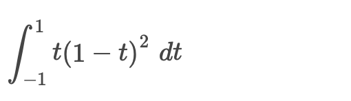 Evaluate the definite integral. - 1 1 t ( 1 - t )