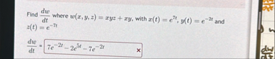 Find d w d t where w ( x , y , z ) = x y z x y ,