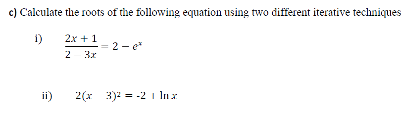 c 2 x + 1 2 - 3 x = 2 - e x i i , 2 ( x - 3 ) 2 =