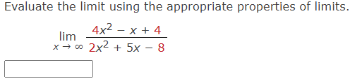 Evaluate the l i m i t using the appropriate