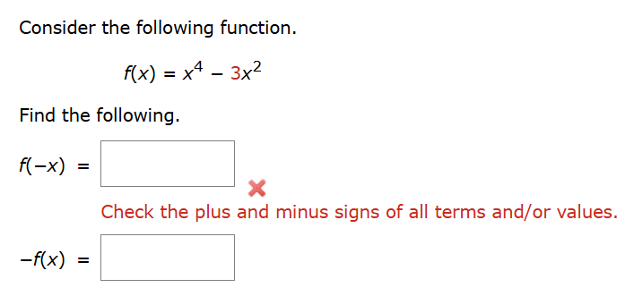 Consider the following function. f ( x ) = x 4 -