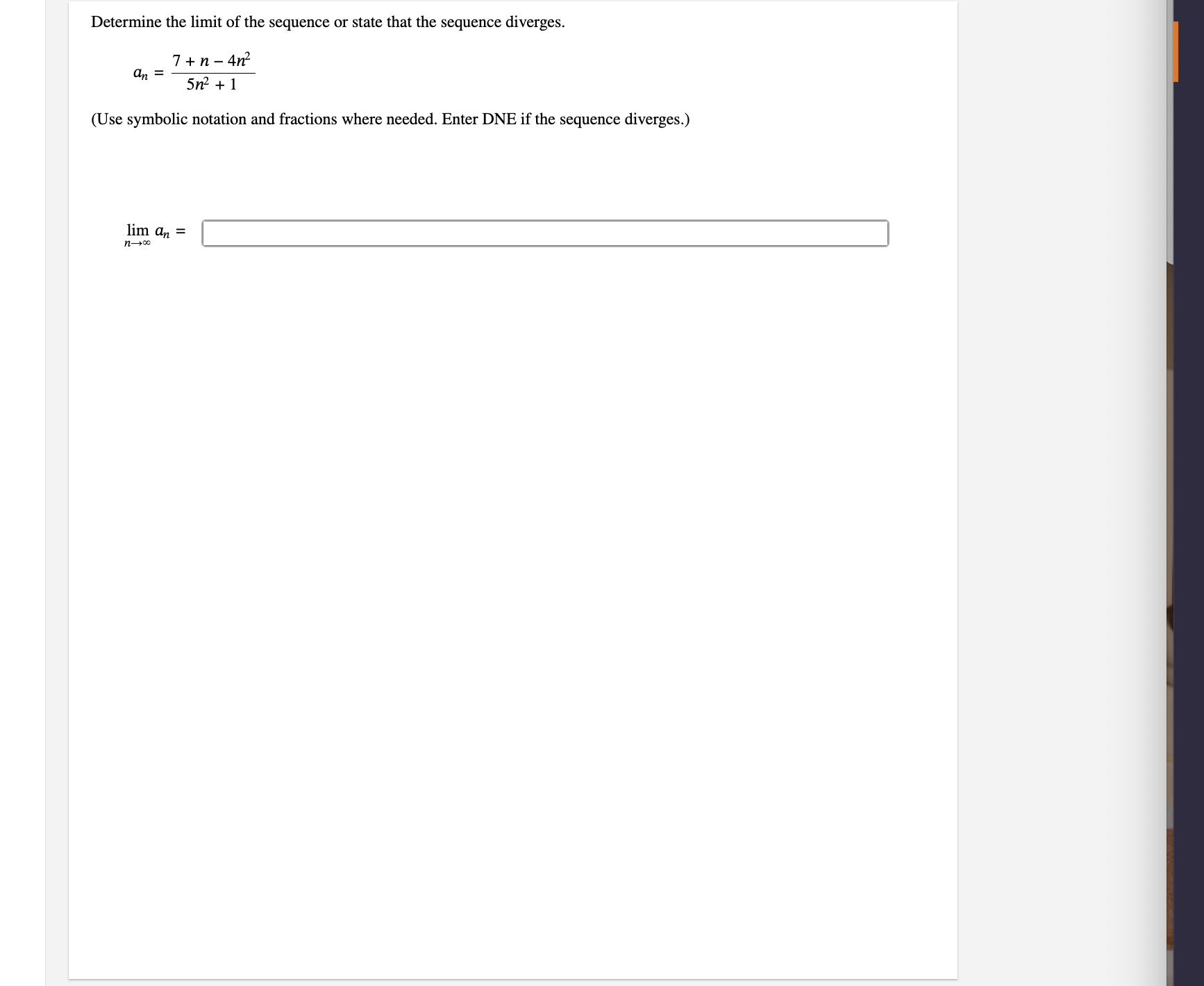 Determine the l i m i t o f the sequence o r