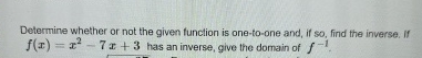 Determine whether or not the given function is