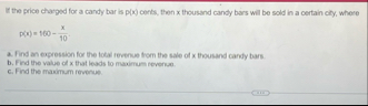 It the price charged for a candy bar is p ( x )