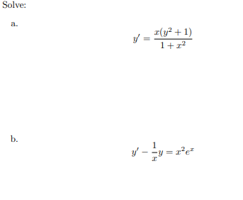Solve: a . y ' = x ( y 2 + 1 ) 1 + x 2 b . y ' -