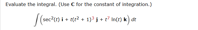 C for the constant o f integration. ( s e c 2 ( t